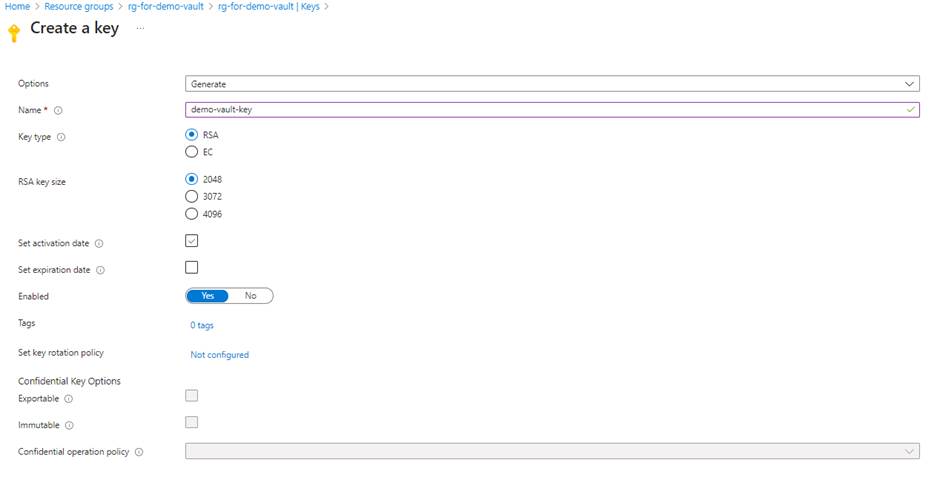 Home > Resource groups > rg-for-demo-vault > rg-for-dem vaultl Keys > 
Create a key 
Options 
Name* CD 
Key type CD 
RSA key size 
Set activation date CD 
Set expiration date 
Enabled 
Tags 
Set key rotation policy 
Confidential Key Options 
Exportable CD 
Immutable CD 
Confidential operation policy Q) 
Generate 
d e ma-vault-key 
@ RSA 
@ 2048 
0 3072 
0 4096 
O tags 
Not configured 